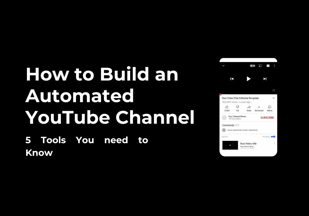 How to Build an Automated YouTube Channel (5 Tools You need to Know)