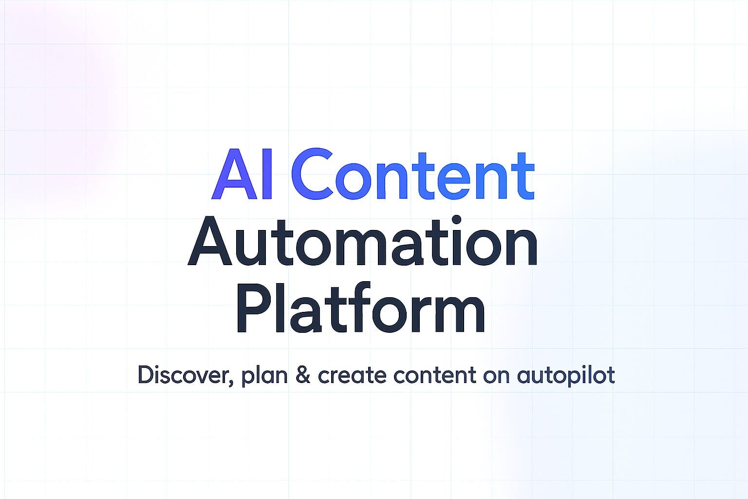 Introducing the AI Content Automation Platform