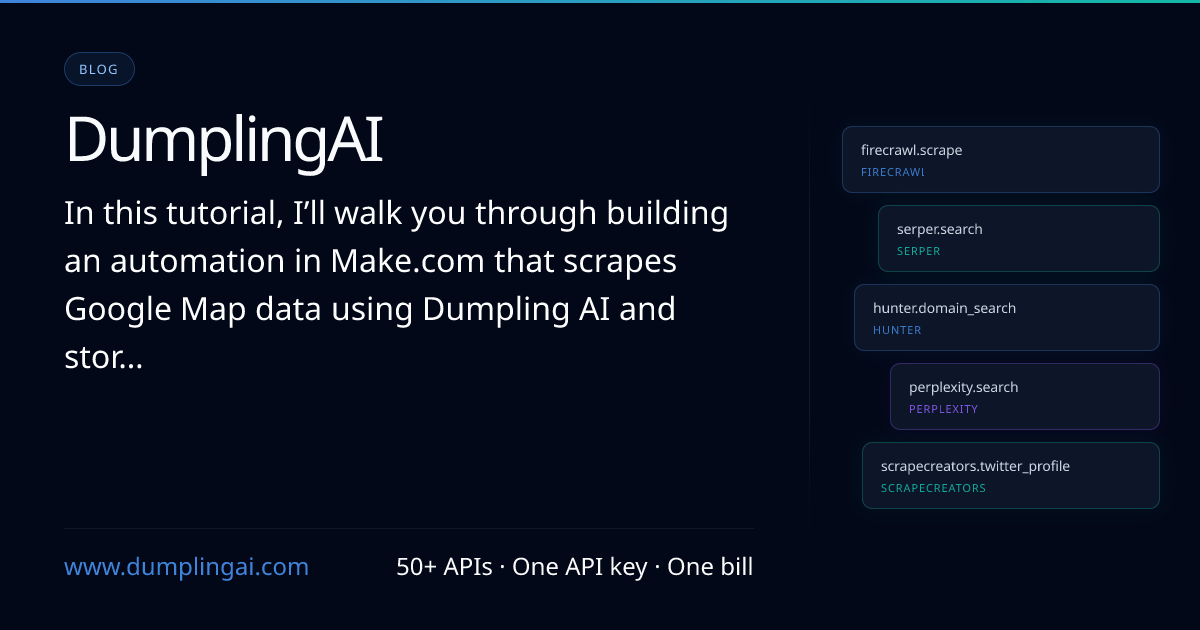 How To Scrape Data from Google Maps Using Dumpling AI in Make.com