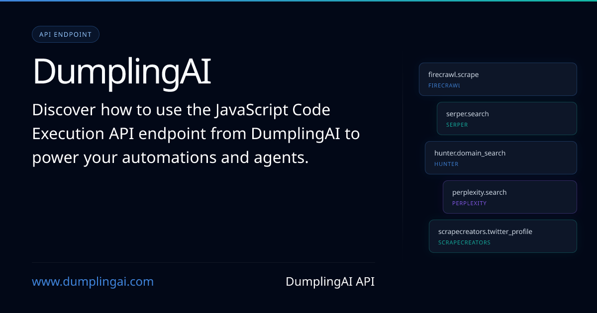 JavaScript Code Execution API | DumplingAI